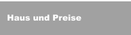 Haus und Preise